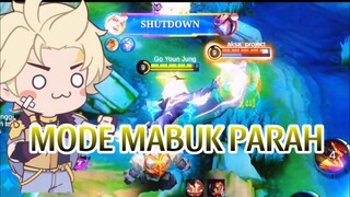 MODE MABUK PARAH