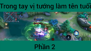 Trong tay vị tướng làm tên tuổi #2