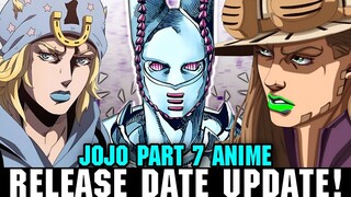 JOJO PART 7 ANIME RELEASE DATE UPDATE - [Steel Ball Run Anime Release Date Leaker]