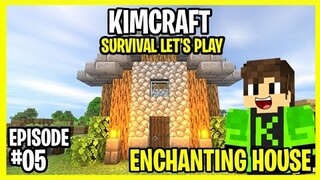 Ang Enchanting House!|Kimcraft Survival Let's Play Episode 5(Tagalog)