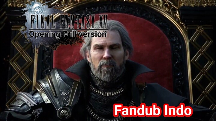Keberangkatan Pangeran Noctis _ Final fantasy XV _ (Fandub indo)