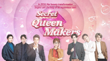 Secret Queen Makers (2018) Ep.7