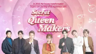 Secret Queen Makers (2018) Ep.1