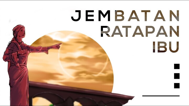 sejarah indonesia dan dunia: Jembatan Ratapan Ibu