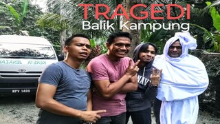 Telefilem Tragedi Balik Kampung 2020