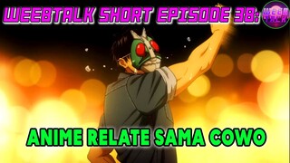 Tojima Kamen Rider - Weebtalk Short Episode 38