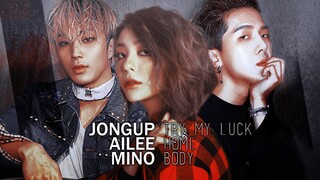 [MASHUP] JONGUP X AILEE X MINO :: Try My Luck / Home / Body