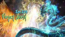 Perfect World Episode 229 [AMV] ❗Huang Pamer Kekuatan Didepan Musuh Dunia Asing