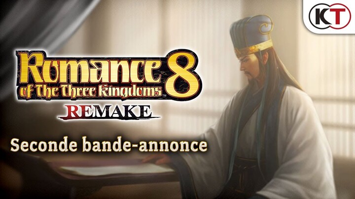 [FR] ROMANCE OF THE THREE KINGDOMS 8 Remake - Seconde bande-annonce