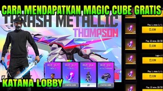 FREE FIRE!! BOCORAN CARA MENDAPATKAN MAGIC CUBE GRATIS, SKIN THOMPSON, SKIN TINJU FIST, KATANA LOBBY