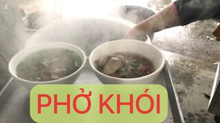 PHỞ KHÓI ( Phở Hai Tô) I ẩm thực đường phố