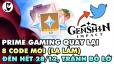 8 Code Mới Prime Gaming Đến Hết 28/12 "Lạ Lắm" và Event Genshin Impact x Twitter Chỉ Cần Reweet