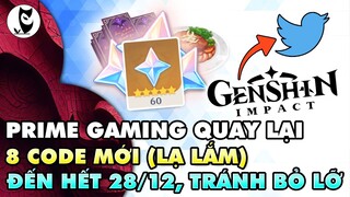 8 Code Mới Prime Gaming Đến Hết 28/12 "Lạ Lắm" và Event Genshin Impact x Twitter Chỉ Cần Reweet