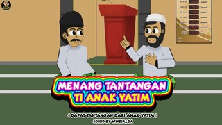 MENANG TANTANGAN TI ANAK YATIM