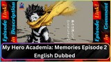 My Hero Academia: Memories Episode 2 English Dubbed