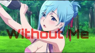 Plunderer - Licht and Hina | Without Me | AMV