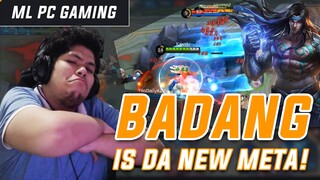 BADANG IS DA NEW META! | ML PC GAMING