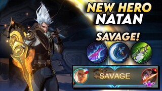 NEW HERO NATAN SAVAGE GAMEPLAY!! | MLBB | NATAN IS ALMOST HERE!! MOBILE LEGENDS