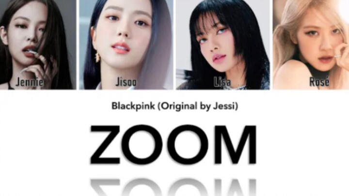 BLACKPINK-ZOOM (Jessi) (COVER AI)(Lirik)