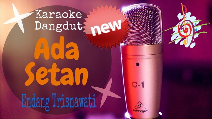 Karaoke Ada Setan - Endang Trisnawati New (Karaoke Dangdut Lirik Tanpa Vocal)