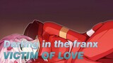 [Darling in the franx] VICTIM OF LOVE_F