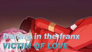 [Darling in the franx] VICTIM OF LOVE_H