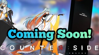 Counter:Side - Sigma Is Coming Soon! [Must Have Unit!]