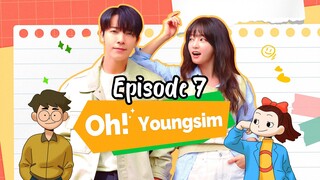 Oh YoungSim EPISODE 7 [English sub] [2023]