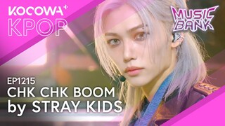 Stray Kids - Chk Chk Boom l Music Bank EP1215 | KOCOWA+