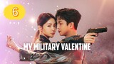 MY MILITARY VALENTINE EP6