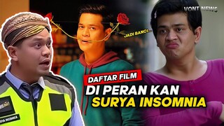 KETIKA SURYA JADI AKTOR FILM😂INILAH DAFTAR FILM YANG DI PERANKAN SURYA INSOMNIA