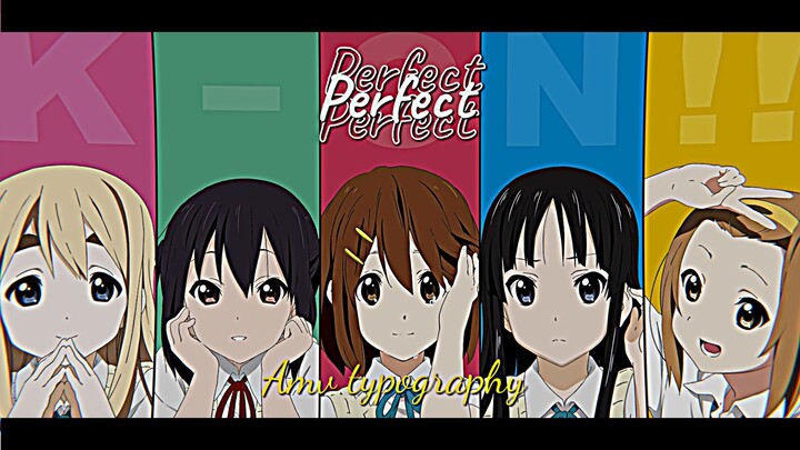 [AMV] typography - perfect  | k-on