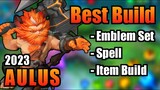 AULUS BEST BUILD 2023 | TOP 1 GLOBAL AULUS BUILD | AULUS - MOBILE LEGENDS | MLBB