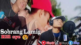 Sobrang Lamig - Kill eye😰😢(Studio)