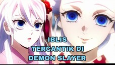 IBLIS TERCANTIK DI DEMON SLAYER