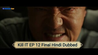 Kill IT EP 12 Last Hindi Dubbed ๐๐๐