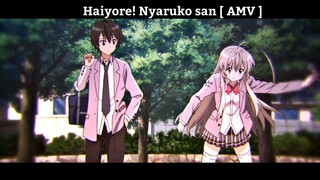 Haiyore! Nyaruko san [ AMV ] Hay Nhất