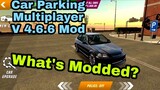 Car Parking Multiplayer V 4.6.8 Mod || What's modded? ||