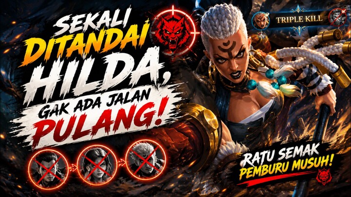 Sekali Ditandai Hilda, Gak Ada Jalan Pulang!