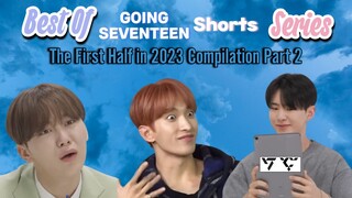 Best of GOING SEVENTEEN (GoSe) Shorts Series | The First Half in 2023 Compilation Part 2 #GOING_SVT