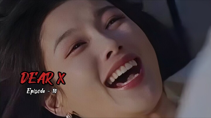 DEAR X EPISODE - 10 || ALUR CERITA DRAMA KOREA TERSARAP SEPANJANG TAHUN 2025