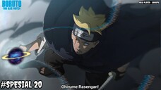 RASENGAN BARU BORUTO ! - Boruto Two Blue Vortex 22 Part SPESIAL 20