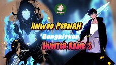 Hunter Rank S Pernah Dibangkitkan Sung Jin Woo 🔥🔥