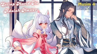 Setiap Murid Itu Adalah Master [ NEW S4 Sub Indo ] Pemberontakan Qingqiu, Pertempuran Penentu Waktu!