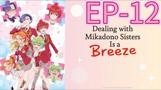 Dealing With Mikadono Sister Is Breeze || S1 || EP-12 (HINDI) [END OF SEASON]