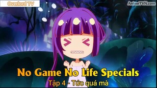 No Game No Life Specials Tập 4 - Tức quá mà