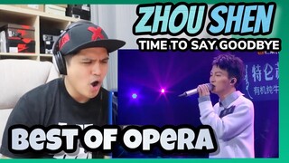 ZHOU SHEN TIME TO SAY GOODBYE | BEST OPERATIC SINGER | REACTION