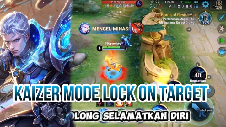 KAIZER MODE LOCK ON TARGET