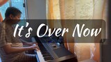 It’s Over Now - Joey Albert | piano cover