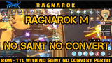 RAGNAROK M PARTY TANPA SAINT & CONVERT